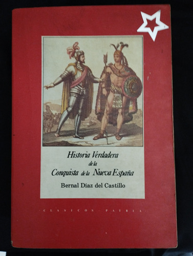 Historia Verdadera De La Conquista De Nueva España Libro