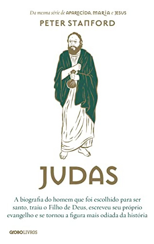 Libro Judas A Biografia Do Homem Que Foi Escolhido Para Ser