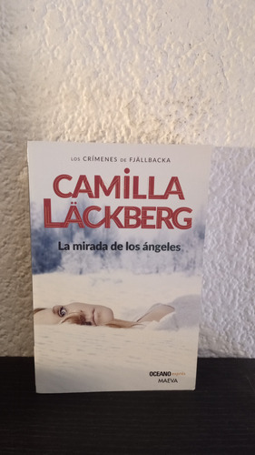  La Mirada De Los Ángeles - Camilla Läckberg