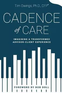 Libro Cadence Of Care : Imagining A Transformed Advisor-c...