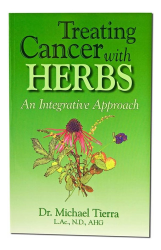 Libro: Treating Cancer With Herbs: An Integrative