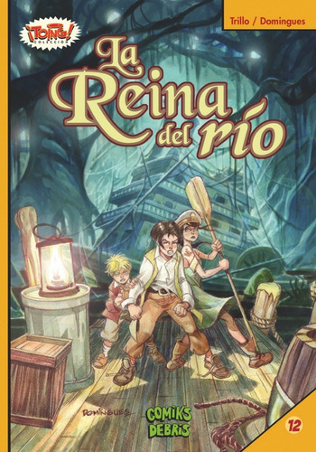 La Reina Del Río - Trillo - Domingues - Colección Toing No12