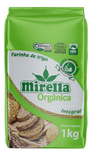 Farinha de Trigo Integral Orgânica Mirella Pacote 1kg