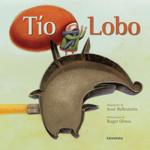 Libro Tío Lobo - Ballesteros, Xose