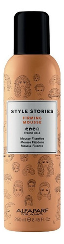 Mousse Fijacion Fuerte Firming Style Stories Alfaparf 250 Ml