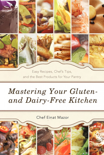 Libro - Mastering Your Gluten- And Dairy-free Kitchen 