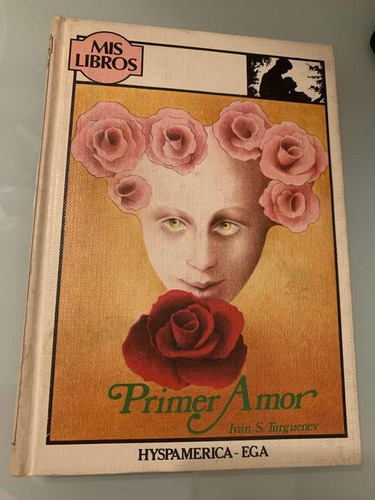 Primer Amor - Ivan S. Turguenev