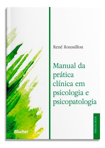 Libro Manual Da Pratica Clinica Em Psic.e Psicopatologia De