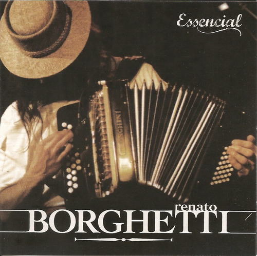 Cd - Renato Borghetti - Essencial