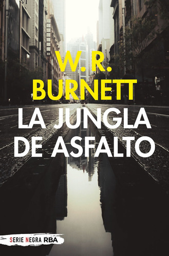 La Jungla De Asfalto (bolsillo) - Burnett William Riley  - 