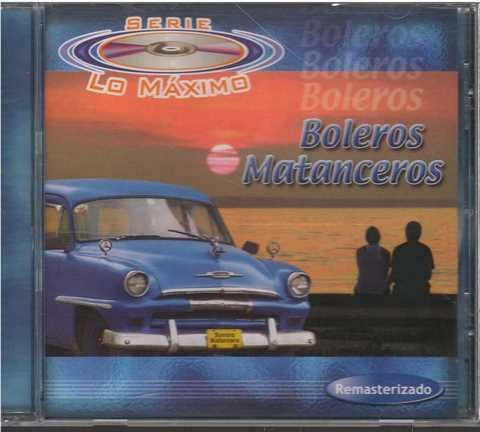 Cd - Boleros Matanceros / Serie Lo Maximo