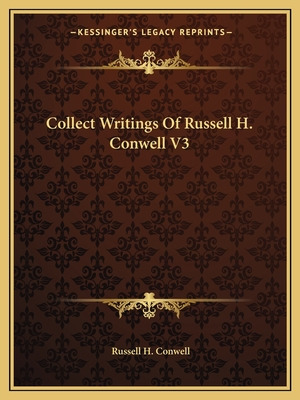 Libro Collect Writings Of Russell H. Conwell V3 - Conwell...