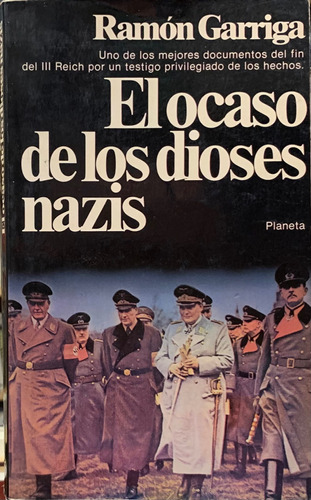 El Ocaso De Los Dioses Nazis Ramón Garriga Eshop Elescondite