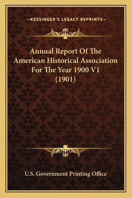 Libro Annual Report Of The American Historical Associatio...