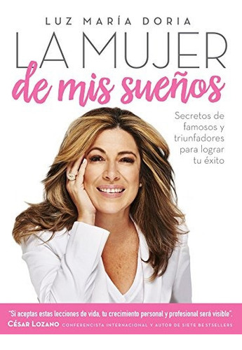 La Mujer De Mis Suenos Secretos De Famosos Y Triunfadores Pa