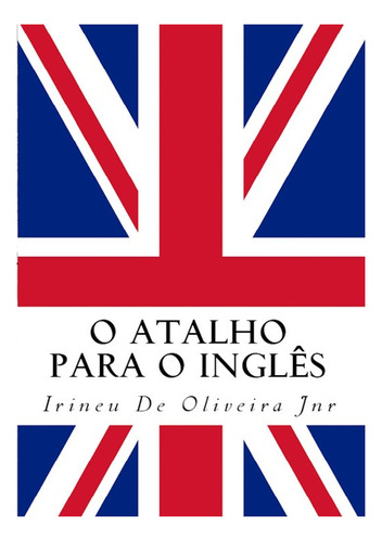 Livro O Atalho Para O Inglês