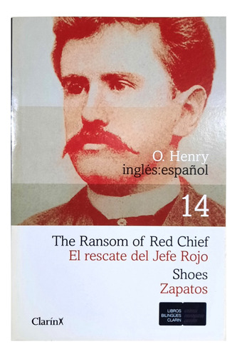 El Rescate Del Jefe Rojo - The Ransom Of Red Chief - O Henry