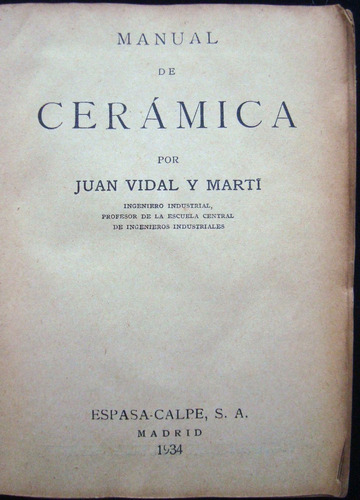 Manual De Cerámica. Juan Vidal Y Marti.  Año 1934. 47n 381