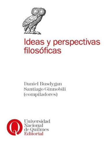 Ideas Y Perspectivas Filosoficas - Busdygan / Ginnobili