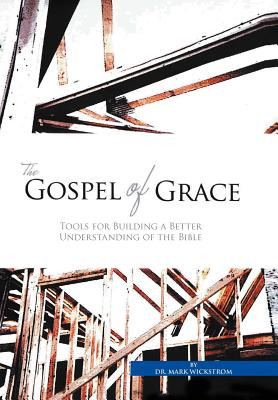 Libro The Gospel Of Grace: Tools For Building A Better Un...