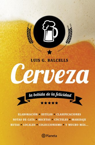 Cerveza: La Bebida De La Felicidad --fuera De Coleccion--