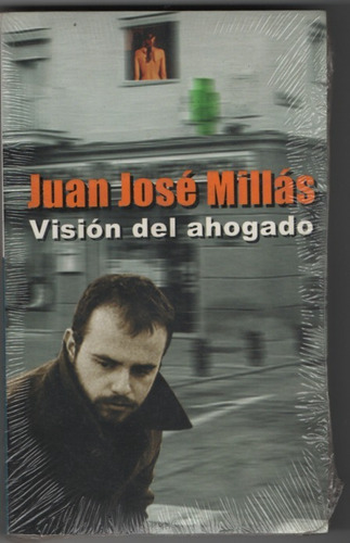 Visión  De  Ahogado. J. José  Millás.  Novela  Policial. 