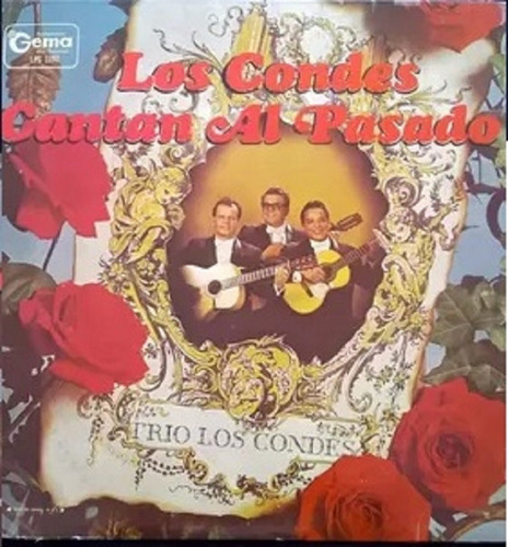 Vinilo Lp Trio Los Condes  Cantan Al Pasado (3)