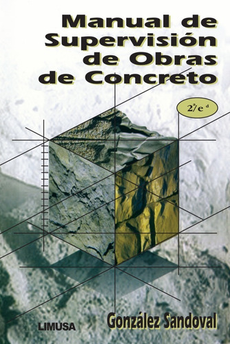 Manual De Supervisión De Obras De Concreto Limusa