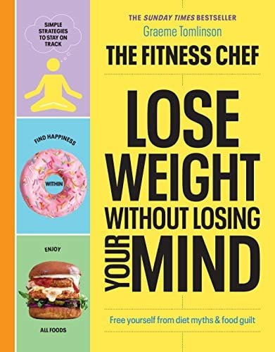 Book : Lose Weight Without Losing Your Mind Free Yourself..