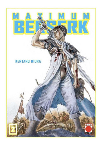 BERSERK MAXIMUM 2, de Kentaro Miura. Serie Maximun Berserk, vol. 2.0. Editorial Panini, tapa blanda, edición 1.0 en español, 2022