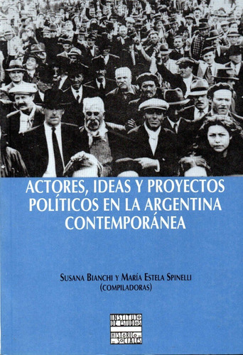 (o) Actores, Ideas Y Proyectos Políticos - Iehs