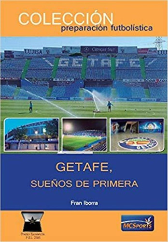 Getafe Sueños De Primera - Iborra,fran