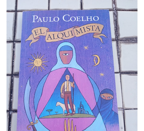 El Alquimista De Paulo Coelho. Editorial Planeta