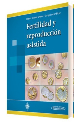 Fertilidad Y Reproduccion Asistida - Urbina - Panamericana