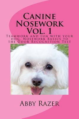 Libro Canine Nosework Vol. 1 : Teamwork And Fun With Your...