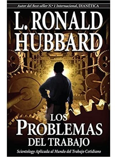 Los Problemas Del Trabajo  L. Ronald Hubbard Usado