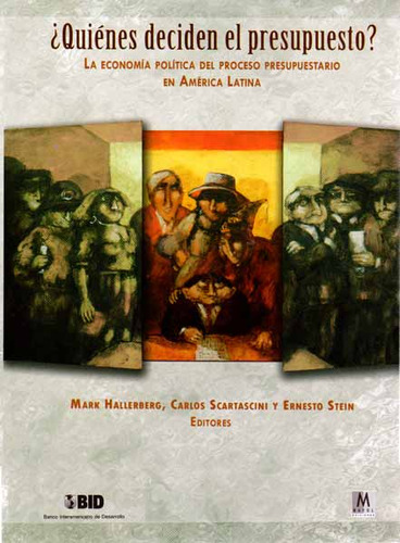 Quiénes Deciden El Presupuesto? La Economía Política Del Proceso, De Hallerberg, Mark. Editorial Banco Interamericano Del Desarrollo, Tapa Blanda En Español