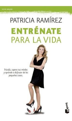 Libro Entrenate Para La Vida - Ramirez, Patricia