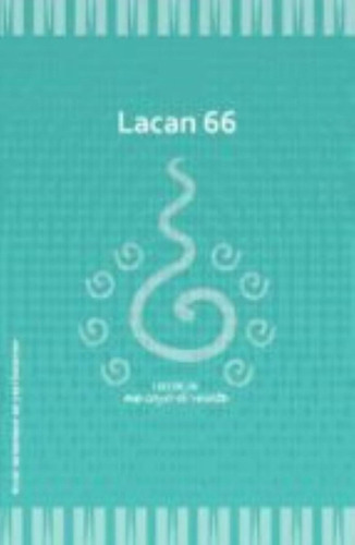 Lacan 66: No, de Marcos-Turnbull, Rodolfo., vol. 1. Editorial Me cayó el veinte, tapa pasta blanda, edición 1 en español, 2017