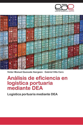 Libro:análisis De Eficiencia En Logística Portuaria Mediante
