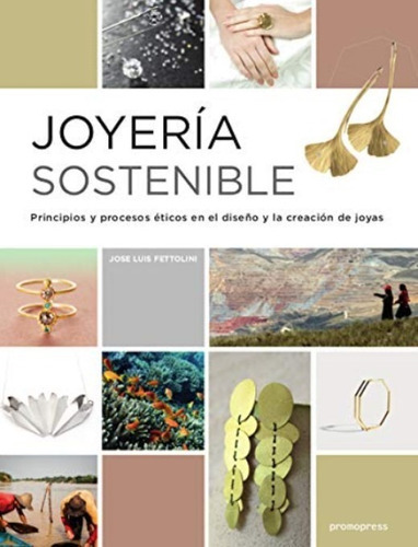 Joyería Sostenible, De Fettolini, Jose Luis. Editorial Promopress En Español