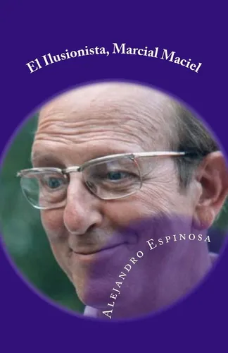 Libro: El Ilusionista, Marcial Maciel: Biografia No Autoriza