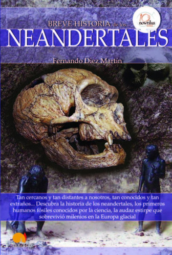 Libro: Breve Historia De Los Neandertales. Fernando Diez Mar