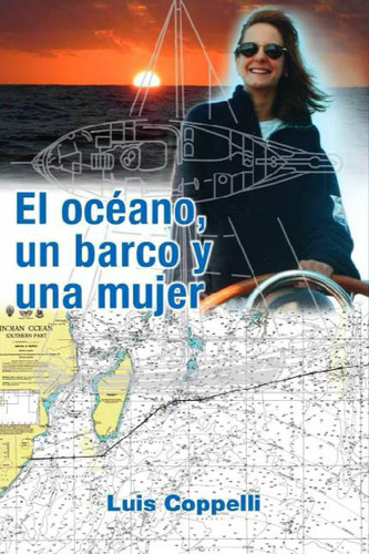 Libro: El Océano, Un Barco Y Una Mujer (edición En Español)