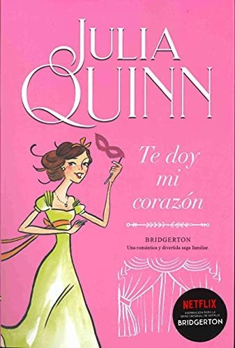 Libro : Te Doy Mi Corazon (bridgerton 3) - Quinn, Julia
