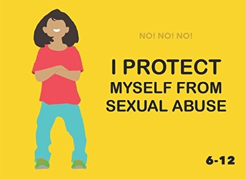 No! No! No! I Protect Myself From Sexual Abuse