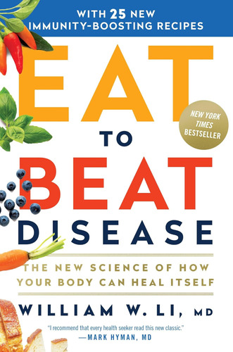 Libro: Eat To Beat Disease: The New Science Of How Your Body