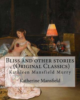 Libro Bliss And Other Stories, By Katherine Mansfield (or...