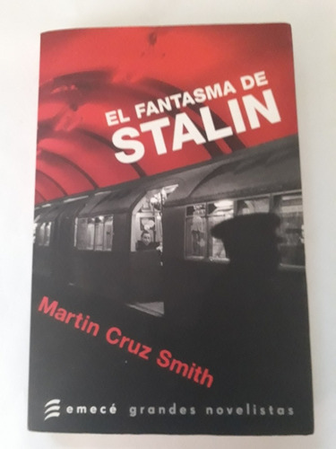 El Fantasma De Stalin. Martin Cruz Smith . Usado. Villa Lu 