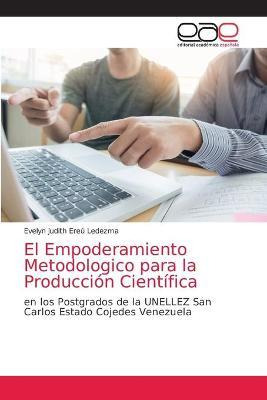Libro El Empoderamiento Metodologico Para La Produccion C...
